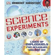 Science Experiments : Loads of Explosively Fun Activities to do!, Dorling Kindersley