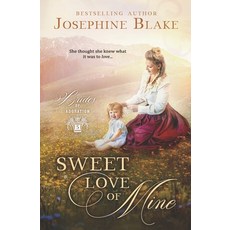 (영문도서) Sweet Love of Mine Paperback, Independently Published, English, 9798562223210