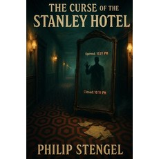 (영문도서)The Curse of the Stanley Hotel Paperback, Independently Published, English, 9798292975342