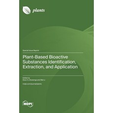 (英文圖書)Plant-Based Bioactive Substances Identification Extraction and Application 精裝版, Mdpi AG, 英文