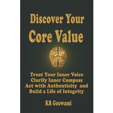 (英文圖書)Discover Your Core Value: Trust Your Inner Voice Clarify Your Inner Compass Act... 平裝版, Independently Published, 英文