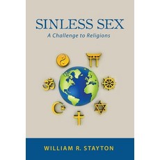 Sinless Sex: A Challenge to Religions Hardcover, Luminare Press, English, 9781643885612