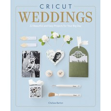 (영문도서)Cricut Weddings: 22 Beautiful and Easy Projects for Your Big Day Paperback, GMC Publications, English, 9781784947248 GMC Publications, English, 9781784947248