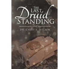 The Last Druid Standing Paperback, Page Publishing, Inc., English, 9781644628928