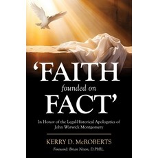 (영문도서)Faith Founded on Fact Paperback, Lampion House Publishing, LLC, English, 9798991827836