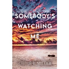 (영문도서) Somebody's Watching Me Paperback, Key Lime Books, English, 9798987620168
