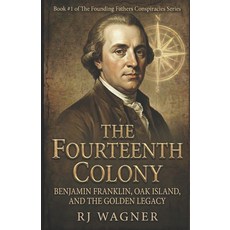 (영문도서)The Fourteenth Colony Paperback, Independently Published, English, 9798276943084