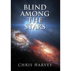 (영문도서)Blind Among the Stars Hardcover, Palmetto Publishing, English, 9798318814136