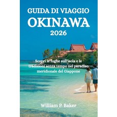 GUIDA DI VIAGGIO OKINAWA 2026: Scopri le fughe sull'isola e tradizioni senza tempo nel paradiso me