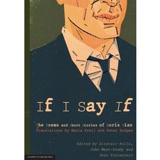 If I Say If: The Poems and Short Stories of Boris Vian Paperback, University of Adelaide Press
