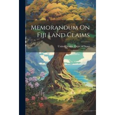 (영문도서) Memorandum On Fiji Land Claims Paperback, Legare Street Press, English, 9781022394889