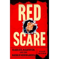 (영문도서) Red Scare: Blacklists McCarthyism and the Making of Modern America Hardcover, Scribner Book Company, English, 9781982141806