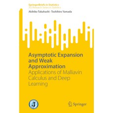 (영문도서)Asymptotic Expansion and Weak Approximation: Applications of Malliavin Calculus... Paperback, Springer, English, 9789819682799