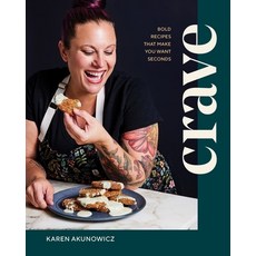 (영문도서) Crave: Bold Recipes That Make You Want Seconds Hardcover, Countryman Press, English, 9781682687055