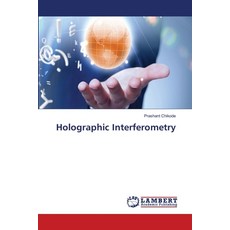 (영문도서)Holographic Interferometry Paperback, LAP Lambert Academic Publis..., English, 9786209916649