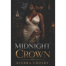 (영문도서)The Midnight Crown Paperback, Independently Published, English, 9798254641186
