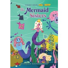(영문도서) The Mermaid Sisters: Children's story about family and courage Paperback, Independently Published, English, 9798493365492
