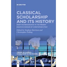 (영문도서) Classical Scholarship and Its History Paperback, de Gruyter, English, 9783111115139