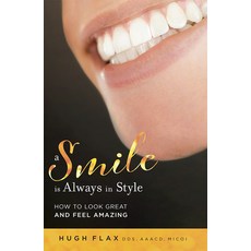 (영문도서) A Smile Is Always in Style: How to Look Great and Feel Amazing Paperback, Advantage Media Group, English, 9781642251012