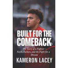 (영문도서)Built for the Comeback: The Story of a Fighter - Faith Failure and the Fight f... Paperback, Independently Published, English, 9798268056754