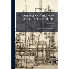 (英文圖書)Journal Of The Iron And Steel Institute; Volume 68 平裝版, Nabu Press, 英文