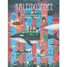 Kaleidoscope - the Art of Illustration and Visual Storytelling, Kaleidoscope - the Art of Il.., Sandu(저), SANDU