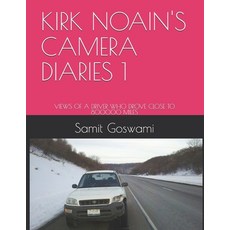 (英文圖書)Kirk Noain's Camera Diaries 1: Views of a Driver Who Drove Close to 800000 Miles 平裝版, Independently Published, 英文