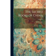 (영문도서) The Sacred Books of China: The Texts of Taoism; Volume 39 Hardcover, Legare Street Press, English, 9781020074325