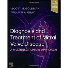 Diagnosis and Treatment of Mitral Valve Disease:A Multidisciplinary Approach, Elsevier