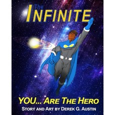 The Infinite: You Are The Hero Paperback, Independently Published