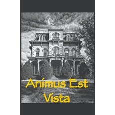 (영문도서) Animus Est Vista Paperback, Drue Fairlie, English, 9798201960742
