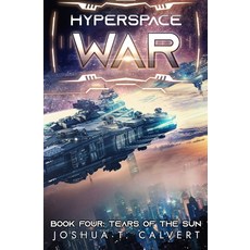 (영문도서) Tears of the Sun: A Military Sci-Fi Series Paperback, Independently Published, English, 9798851317194