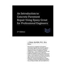 (영문도서) An Introduction to Concrete Pavement Repair Using Epoxy Grout for Professional Engineers Paperback, Independently Published, English, 9798861107068