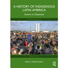 (英文圖書)A History of Indigenous Latin America: Aymara to Zapatistas 平裝版, Routledge, 英文