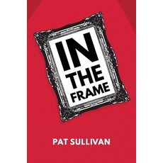 (영문도서)In the Frame Paperback, Iguana Books, English, 9781771807333