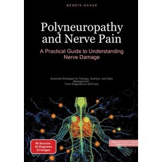 (영문도서) Polyneuropathy and Nerve Pain: A Practical Guide to Understanding Nerve Damage:... Paperback, Saage Books, English, 9783384535146