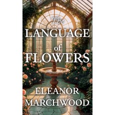 (영문도서)The Language of Flowers: A Larkspur Lane Mystery Hardcover, Eleanor Marchwood, English, 9798295873805