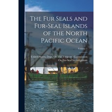 (영문도서) The Fur Seals and Fur-Seal Islands of the North Pacific Ocean; Volume 1 Paperback, Legare Street Press, English, 9781019020012