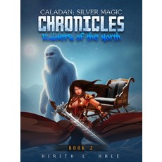 (英文圖書)Caladan: The Silver Magic Chronicles: Raiders of the North 平裝版, Self Publishing, 英文