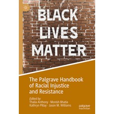 (영문도서)The Palgrave Handbook of Racial Injustice and Resistance Hardcover, Palgrave MacMillan, English, 9783032022417