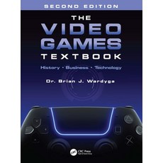 (영문도서) The Video Games Textbook: History - Business - Technology Paperback, Taylor & Francis, English, 9781032325804