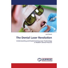 (영문도서)The Dental Laser Revolution Paperback, LAP Lambert Academic Publis..., English, 9786208472290