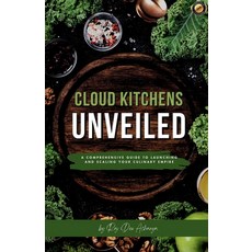 (영문도서) Cloud Kitchens Unveiled Paperback, Fanatixx Publication, English, 9789356059672
