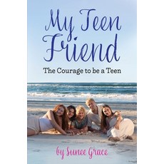 (英文圖書)My Teen Friend: The Courage to be a Teen 平裝版, Wiser Day on Earth, 英文