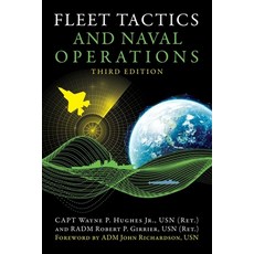 (영문도서)Fleet Tactics and Naval Operations Third Edition Hardcover, Naval Institute Press, English, 9781682471128