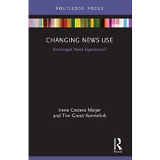 (영문도서) Changing News Use: Unchanged News Experiences? Paperback, Routledge, English, 9780367633745