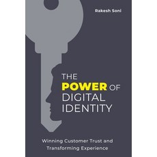 (영문도서)The Power of Digital Identity: Winning Customer Trust and Transforming Experience Hardcover, Lioncrest Publishing, English, 9781544546261