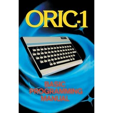 (영문도서) ORIC-1 Basic Programming Manual Paperback, Acorn Books, English, 9781789829648