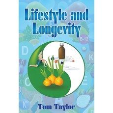 (영문도서)Lifestyle and Longevity Paperback, Tom Taylor, English, 9781972696248