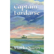 (영문도서) Captain Lardarse Paperback, Independently Published, English, 9798328573436